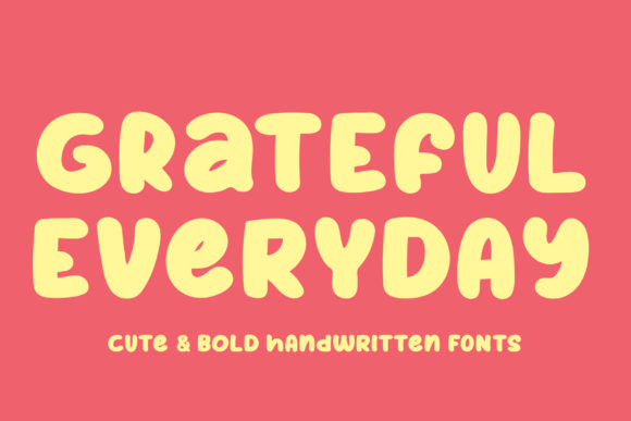 Grateful Everyday: A Bouncy Quirky Display Typeface for Branding
