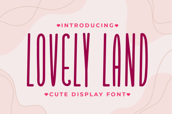 Lovely Land Font: A Simple, Tall Display Font for Genuine Branding