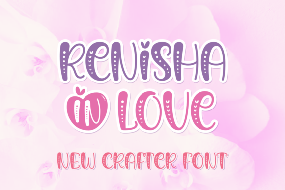 Renisha in Love Display Font for Elegant Digital Branding