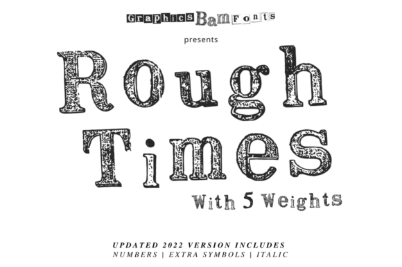 Rough Times Complete Family Display Font for Unique Handmade Designs