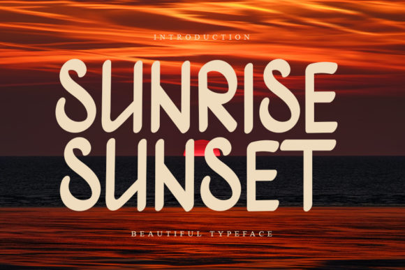 Sunrise Sunset Font: A Modern Display Typeface for Bright Branding
